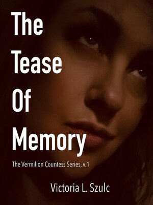 cover image of The Tease of Memory